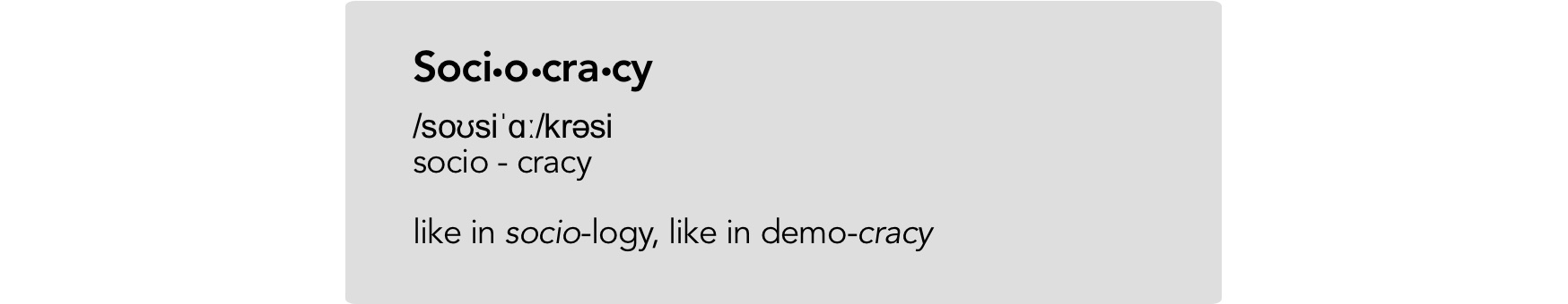 How to pronounce sociocracy
